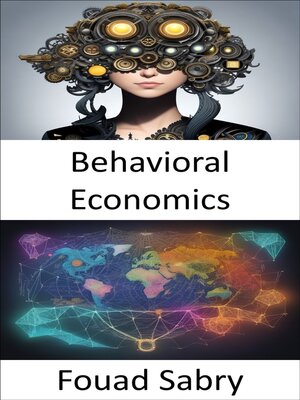 cover image of Behavioral Economics